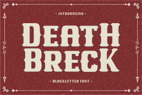 Death Breck Font: A Stylish Typeface for Your Brand