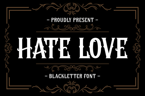 Hate Love Font Review: Gothic Charm for Bold Campaigns