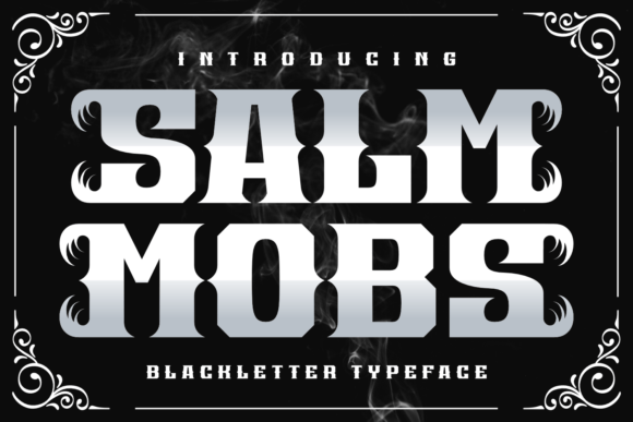 Salm Mobs Font Review: A Playful Twist on Gothic Elegance