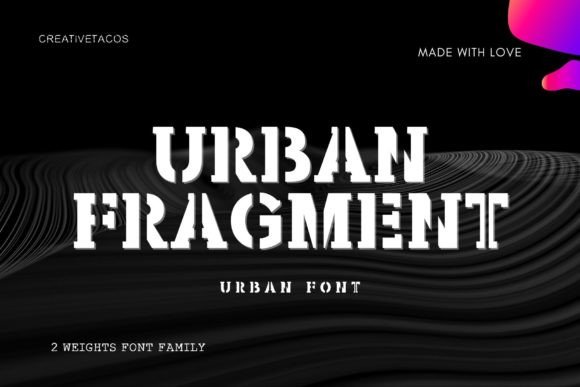 Urban Fragment Typeface: A Bold Step for Branding